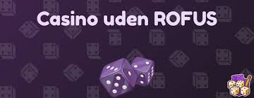 Spil på Casino uden ROFUS – Den Ultimative Guide